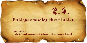 Mattyasovszky Henrietta névjegykártya